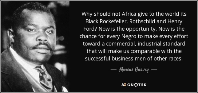 quote-why-should-not-africa-give-to-the-world-its-black-rockefeller-rothschild-and-henry-ford-marcus-garvey-105-78-97